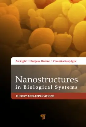 Igli¿ / Iglic / Drobne | Nanostructures in Biological Systems | Buch | 978-981-4267-20-5 | www.sack.de