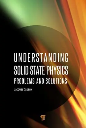 Cazaux | Understanding Solid State Physics | Buch | 978-981-4267-89-2 | www.sack.de