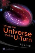 Sidharth |  When The Universe Took A U-turn | eBook | Sack Fachmedien
