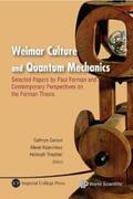 Kojevnikov / Carson / Trischler |  Weimar Culture And Quantum Mechanics: Selected Papers By Paul Forman And Contemporary Perspectives On The Forman Thesis | eBook | Sack Fachmedien