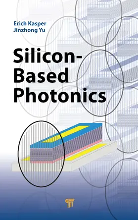 Kasper / Yu |  Silicon-Based Photonics | Buch |  Sack Fachmedien