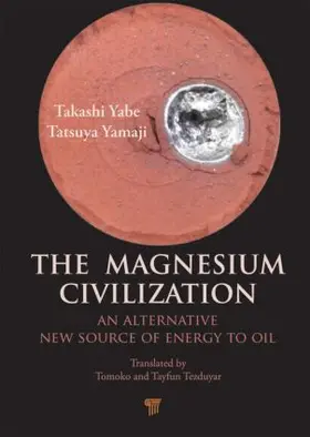 Yabe / Yamaji |  The Magnesium Civilization | Buch |  Sack Fachmedien
