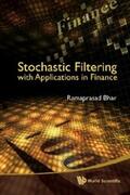 Bhar |  Stochastic Filtering With Applications In Finance | eBook | Sack Fachmedien