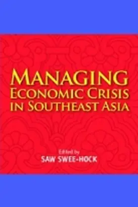 Swee-Hock |  Managing Economic Crisis in Southeast Asia | Buch |  Sack Fachmedien