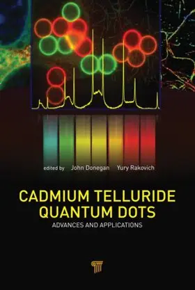 Donegan / Rakovich | Cadmium Telluride Quantum Dots | Buch | 978-981-4316-05-7 | www.sack.de