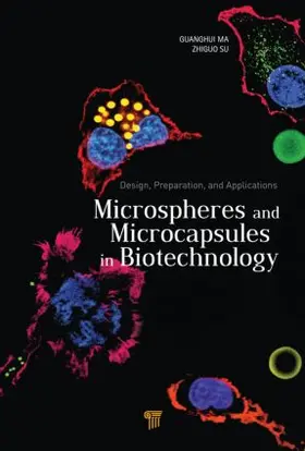 Ma / Su |  Microspheres and Microcapsules in Biotechnology | Buch |  Sack Fachmedien
