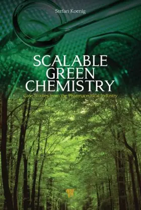 Koenig | Scalable Green Chemistry | Buch | 978-981-4316-49-1 | www.sack.de