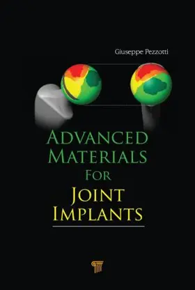 Pezzotti | Advanced Materials for Joint Implants | Buch | 978-981-4316-88-0 | sack.de