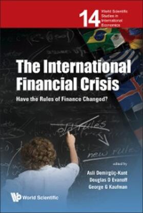 Evanoff / Kaufman / Demirguc-kunt | International Financial Crisis, The: Have The Rules Of Finance Changed? | E-Book | sack.de