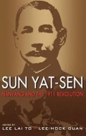 Lee |  Sun Yat-Sen, Nanyang and the 1911 Revolution | Buch |  Sack Fachmedien