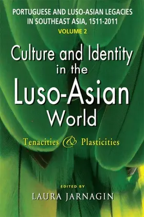 Jarnagin |  Portuguese and Luso-Asian Legacies in Southeast Asia, 1511-2011, vol. 2 | eBook | Sack Fachmedien