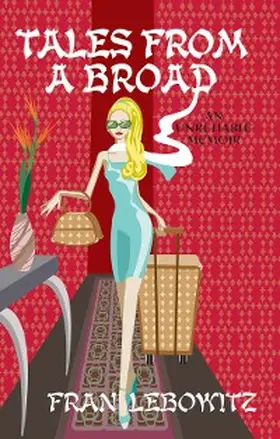 Lebowitz |  Tales From A Broad | eBook | Sack Fachmedien