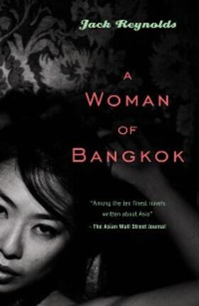 Reynolds |  A Woman of Bangkok | eBook | Sack Fachmedien