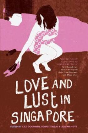 Goodwin / Tewari | Love and Lust in Singapore | E-Book | www.sack.de