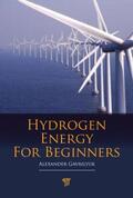Gavrilyuk |  Hydrogen Energy for Beginners | Buch |  Sack Fachmedien