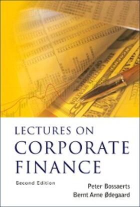 Bossaerts / Odegaard | LECTURES ON CORPORATE FINANCE (2ND ED) | E-Book | sack.de