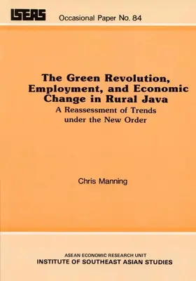 Manning |  The Green Revolution, Employment, and Economic Change in Rural Java | eBook | Sack Fachmedien