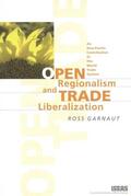 Garnaut |  Open Regionalism and Trade Liberalization | eBook | Sack Fachmedien