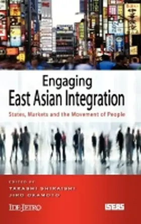 Shiraishi / Okamoto |  Engaging East Asian Integration | Buch |  Sack Fachmedien
