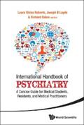 Roberts / Layde / Balon |  INTERNATIONAL HANDBOOK OF PSYCHIATRY | eBook | Sack Fachmedien