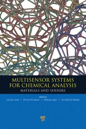 Lvova / Kirsanov / Di Natale | Multisensor Systems for Chemical Analysis | Buch | 978-981-4411-15-8 | sack.de