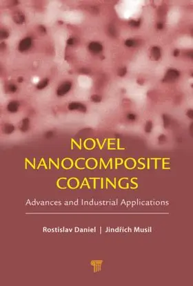 Daniel / Musil | Novel Nanocomposite Coatings | Buch | 978-981-4411-17-2 | www.sack.de