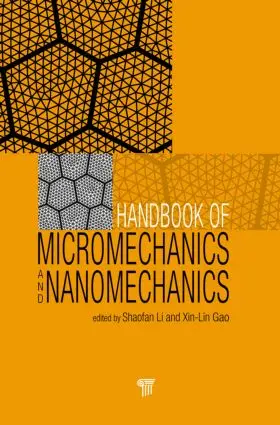 Li / Gao | Handbook of Micromechanics and Nanomechanics | Buch | 978-981-4411-23-3 | sack.de