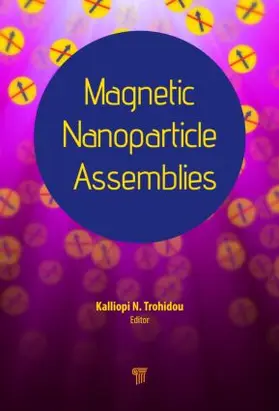 Trohidou | Magnetic Nanoparticle Assemblies | Buch | 978-981-4411-96-7 | www.sack.de
