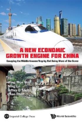Woo / Lu / Sachs | NEW ECONOMIC GROWTH ENGINE FOR CHINA, A | E-Book | sack.de