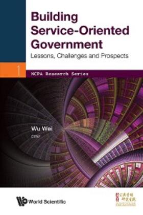 Wu | BUILDING SERVICE-ORIENTED GOVERNMENT | E-Book | sack.de