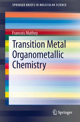 Mathey |  Transition Metal Organometallic Chemistry | eBook | Sack Fachmedien