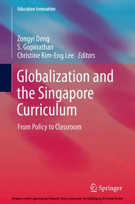 Deng / Gopinathan / S | Globalization and the Singapore Curriculum | E-Book | www.sack.de