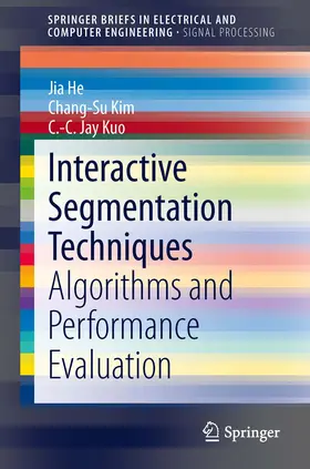 He / Kim / Kuo |  Interactive Segmentation Techniques | eBook | Sack Fachmedien