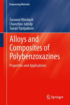 Rimdusit / Jubsilp / Tiptipakorn | Alloys and Composites of Polybenzoxazines | E-Book | www.sack.de
