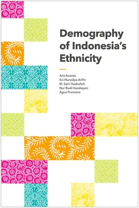 Ananta / Nurvidya Arifin / Sairi Hasbullah |  Demography of Indonesia's Ethnicity | eBook | Sack Fachmedien