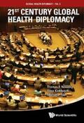 Novotny / Kickbusch / Told |  21ST CENTURY GLOBAL HEALTH DIPLOMACY | eBook | Sack Fachmedien