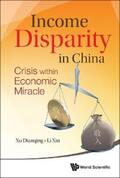 Xu / Li |  INCOME DISPARITY IN CHINA: CRISIS WITHIN ECONOMIC MIRACLE | eBook | Sack Fachmedien