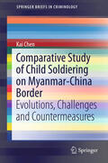 Chen |  Comparative Study of Child Soldiering on Myanmar-China Border | eBook | Sack Fachmedien