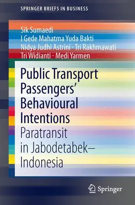 Sumaedi / Bakti / Yarmen |  Public Transport Passengers' Behavioural Intentions | Buch |  Sack Fachmedien
