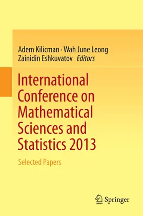 Kilicman / Leong / Eshkuvatov |  International Conference on Mathematical Sciences and Statistics 2013 | eBook | Sack Fachmedien