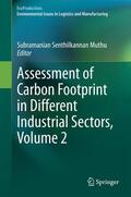 Muthu |  Assessment of Carbon Footprint in Different Industrial Sectors, Volume 2 | Buch |  Sack Fachmedien