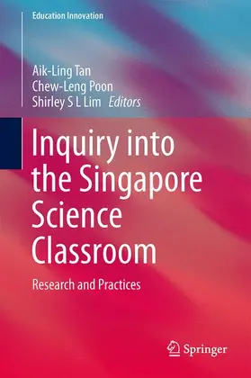 Tan / Lim / Poon |  Inquiry into the Singapore Science Classroom | Buch |  Sack Fachmedien