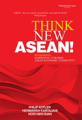 Kotler / Kartajaya / Hooi | Think New ASEAN! | Buch | 978-981-4595-16-2 | sack.de