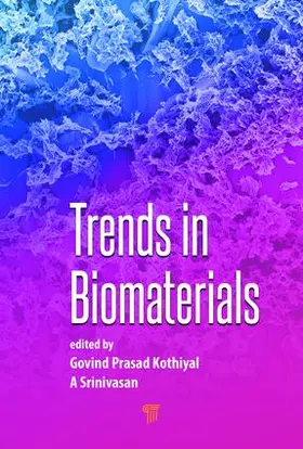 Kothiyal / Srinivasan |  Trends in Biomaterials | Buch |  Sack Fachmedien