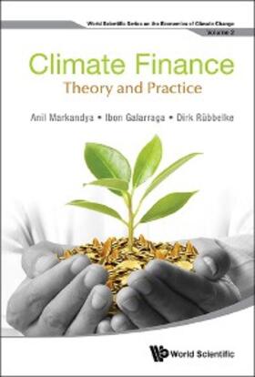 Markandya / Galarraga / R&uuml;bbelke | CLIMATE FINANCE: THEORY AND PRACTICE | E-Book | sack.de