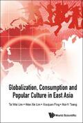 Lim / Ping / Tseng |  GLOBALIZATION, CONSUMPTION AND POPULAR CULTURE IN EAST ASIA | eBook | Sack Fachmedien