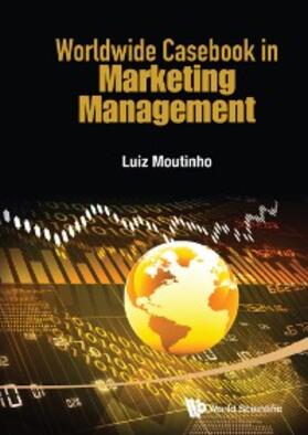 Moutinho | WORLDWIDE CASEBOOK IN MARKETING MANAGEMENT | E-Book | sack.de
