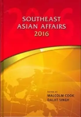 Cook / Singh |  Southeast Asian Affairs 2016 | Buch |  Sack Fachmedien