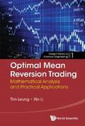 Leung / Li |  Optimal Mean Reversion Trading: Mathematical Analysis And Practical Applications | eBook | Sack Fachmedien