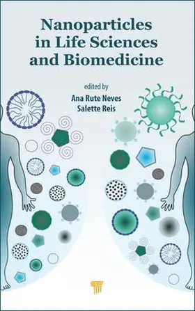 Rute Neves / Reis |  Nanoparticles in Life Sciences and Biomedicine | Buch |  Sack Fachmedien